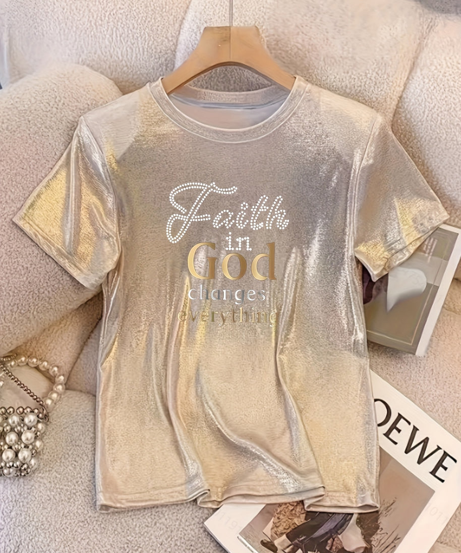 Faith in God" Glittery Champagne Graphic Tee for Women - Casual Round Neck, Short Sleeve, Machine Washable - Perfect for Spring/Summer/Fall, Polyester & Elastane Blend, Casual Wear Tee|Short Sleeve Top|Stretchy Fabric Top